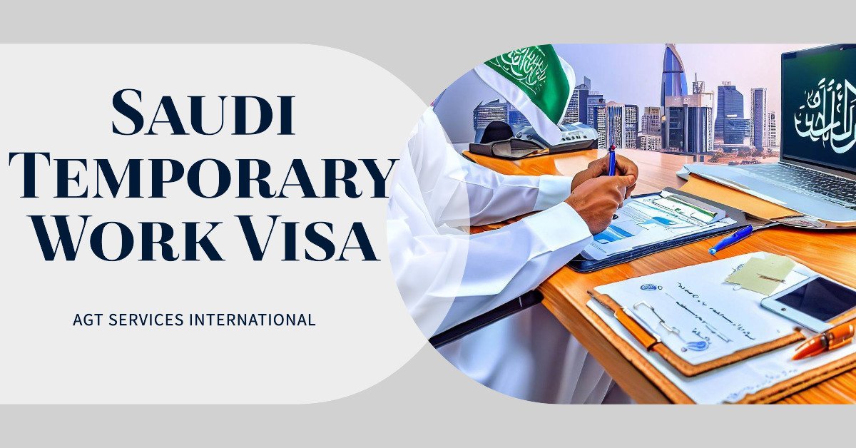 Saudi Temporary Work Visa How to Obtain a Temporary Work Visa in