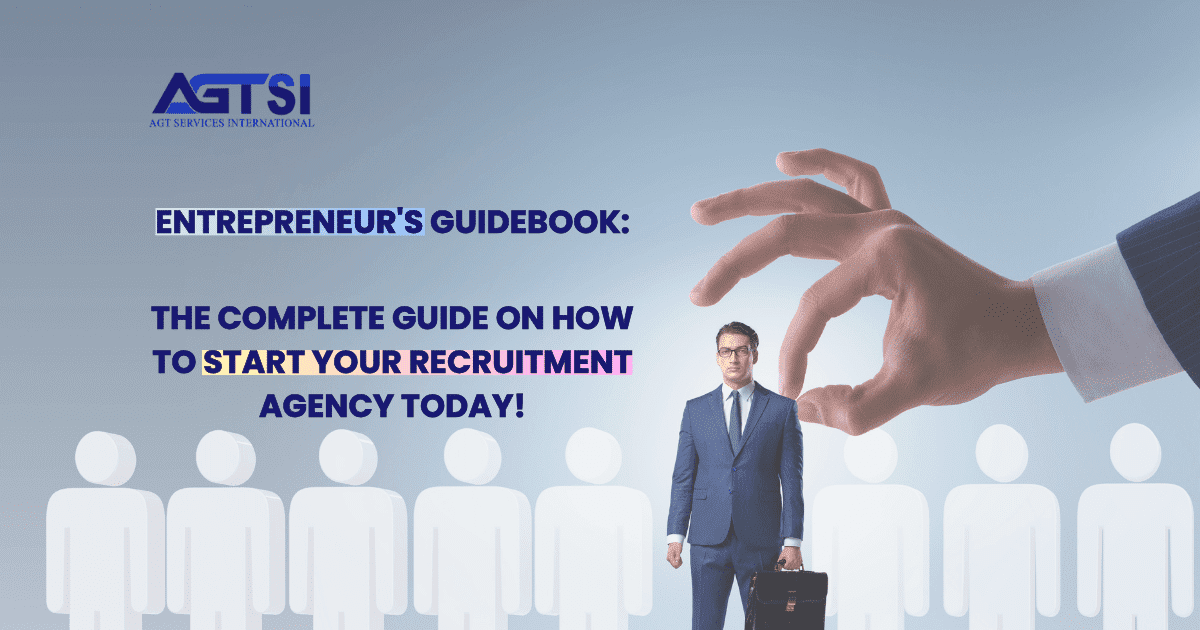 Experts Guide to Start Recruitment Agency in 2024 15 Steps