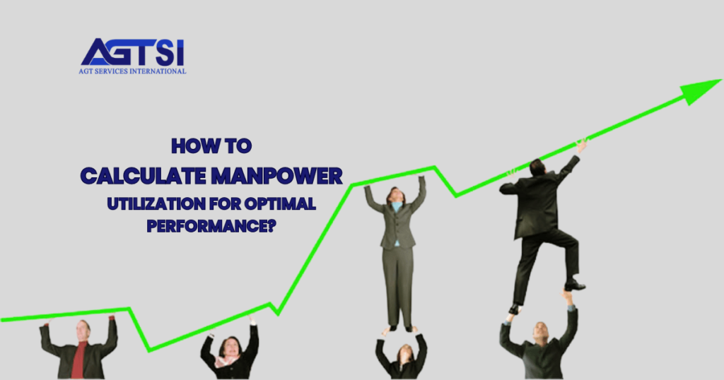 How to Calculate Manpower Utilization for Optimal Performance?