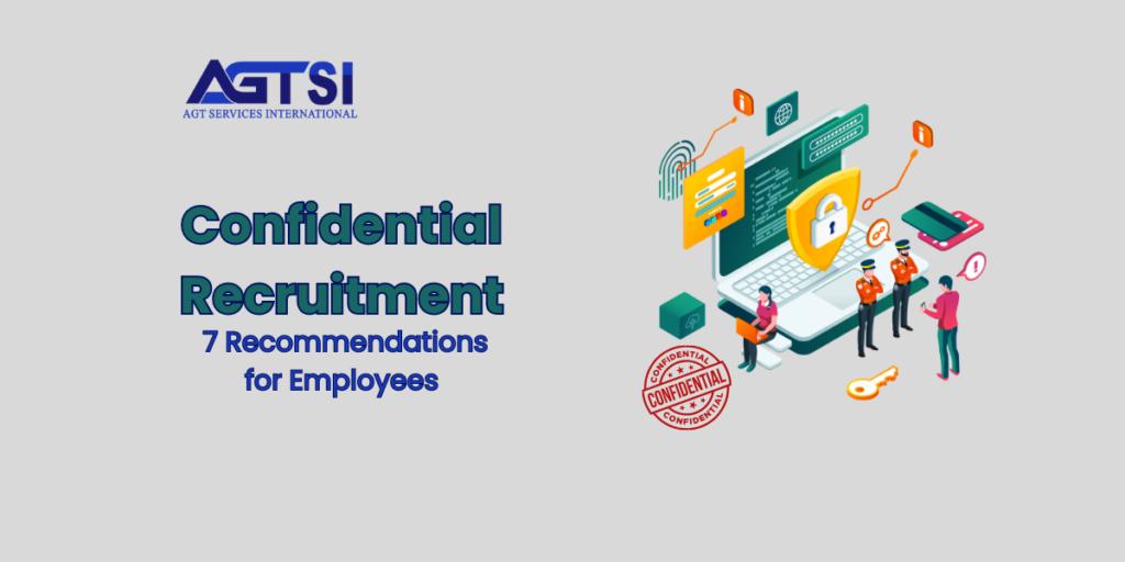 Confidential Recruitment: 7 Recommendations for Employees